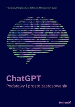 ChatGPT. Podstawy i proste zastosowania - Filip Sala