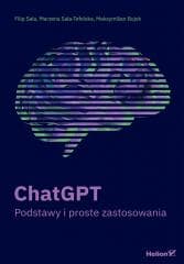 ChatGPT. Podstawy i proste zastosowania (przepakow - Filip Sala, Marzena Sala-Tefelska, Maksymilian Bu