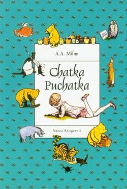 Chatka Puchatka - Alan Alexander Milne