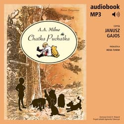 Chatka Puchatka - audiobook - Alan Alexander Milne