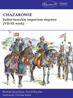 Chazarowie Judeo-tureckie imperium stepowe (VII-XI wiek) - Żyrochow Michaił