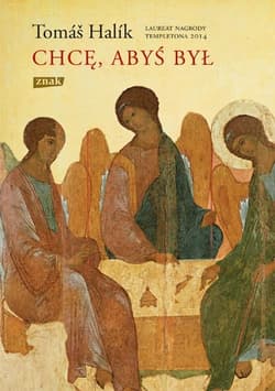 Chcę, abyś był  - Tomáš Halík