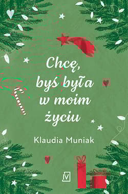 Chcę, byś była w moim życiu - Klaudia Muniak