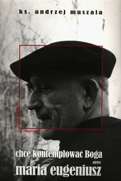 Chcę kontemplować Boga - Andrzej Muszala