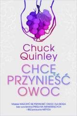 Chcę przynieść owoc - Chuck Quinley