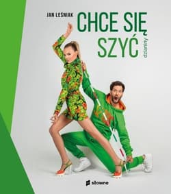 Chce się szyć. Dzianiny - Jan Leśniak