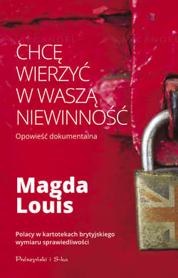 Chcę wierzyć w waszą niewinność - ebook - Magda Louis