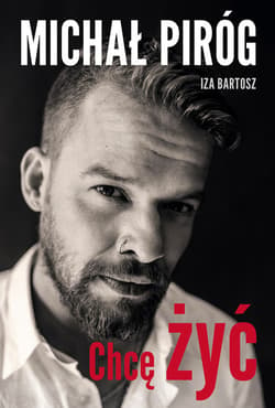 Chcę żyć_plik - ebook - Michał Piróg, Iza Bartosz