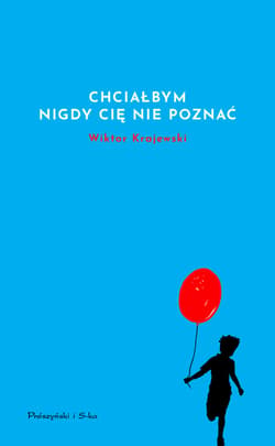 Chciałbym nigdy cię nie poznać - ebook - Wiktor Krajewski
