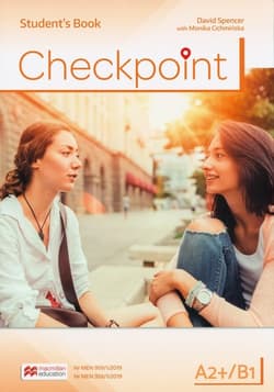 Checkpoint A2+/B1 Student's Book Szkoła ponadgimnazjalna i ponadpodstawowa - Cichmińska Monika