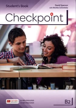 Checkpoint B2 Student's Book Szkoła ponadpodstawowa - David Spencer, Cichmińska Monika