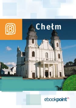 Chełm. Miniprzewodnik - ebook