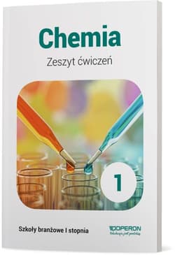 Chemia 1 Zeszyt ćwiczeń Szkoła branżowa 1 stopnia - Szczepaniak Maria Barbara