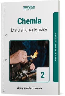 Chemia 2 Maturalne karty pracy Zakres rozszerzony Szkoła ponadpodstawowa - Malecha Piotr