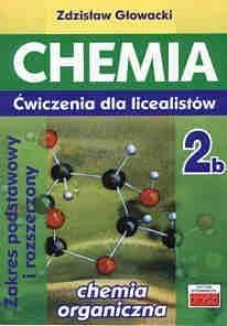 Chemia 2b Ćwiczenia dla licealistów Zakres podstawowy i rozszerzony - Zdzisław Głowacki