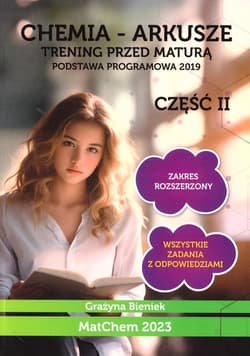 Chemia - arkusze. Trening przed maturą cz.2 ZR - Grażyna Bieniek