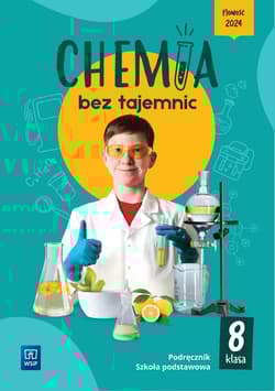 Chemia bez tajemnic podręcznik klasa 8 szkoła podstawowa - Praca zbiorowa