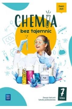 Chemia bez tajemnic zeszyt ćwiczeń klasa 7 szkoła podstawowa - Aleksandra Kwiek