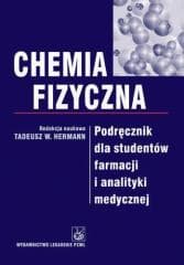 Chemia fizyczna. Podręcznik dla studentów farmacji - red. Tadeusz Hermann
