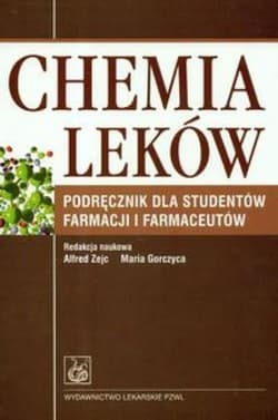 Chemia leków - Zejc Alfred, Gorczyca Maria (red.)