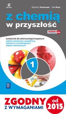 Chemia LO 1 Z chemią w przyszłość Podr. ZR w.2015 - Michał M. Poźniczek, Zofia Kluz