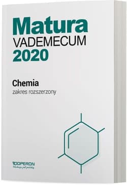 Chemia Matura 2020 Vademecum Zakres rozszerzony Szkoła ponadgimnazjalna