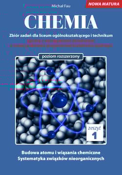 Chemia Nowa Matura zbiór zadań Tom 1 - Michał Fau