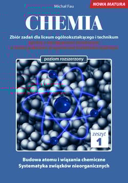 Chemia Nowa Matura zbiór zadań Tom 1 - Michał Fau