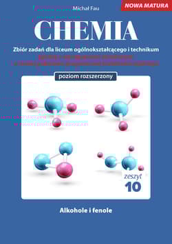 Chemia Nowa Matura zbiór zadań Tom 10 - Michał Fau