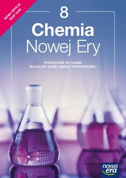 Chemia nowej ery podręcznik dla klasy 8 szkoły podstawowej EDYCJA 2021-2023