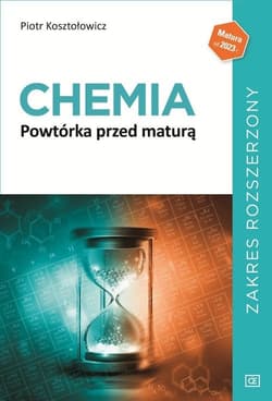 Chemia Powtórka przed maturą Zakres rozszerzony - Kosztołowicz Piotr