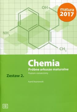 Chemia Próbne arkusze maturalne Zestaw 2 Poziom rozszerzony Szkoła ponadgimnazjalna