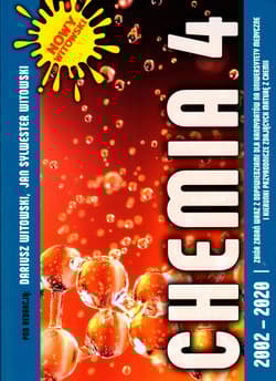 Chemia T.4 Matura 2002-2019 zb. zadań wraz z odp. - Witowski Jan Sylwester, Witowski Dariusz, Opracowanie Zbiorowe