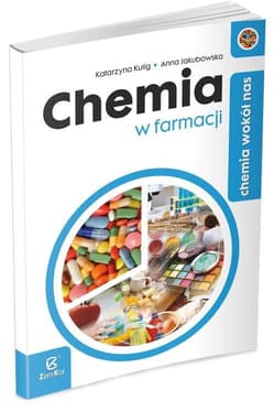 Chemia wokół nas Chemia w farmacji Szkoła ponadgimnazjalna - Kulig Katarzyna