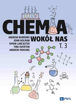 Chemia wokół nas Tom 3 - Andrew Burrows, John Holman, Simon Lancaster
