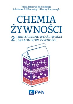 Chemia żywności Tom 2 Biologiczne właściwości składników żywności - Praca zbiorowa