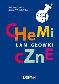 Chemiczne łamigłówki - Elżbieta Wojaczyńska