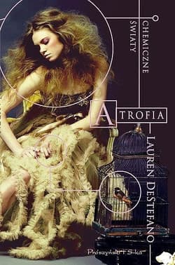 Chemiczne światy. (#1). Atrofia - ebook - Lauren DeStefano