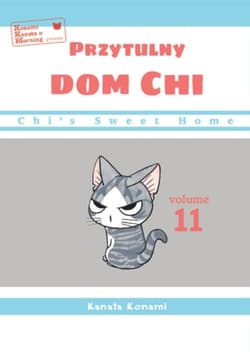 Chi’s Sweet Home. Przytulny dom Chi. Tom 11 - Kanata Konami