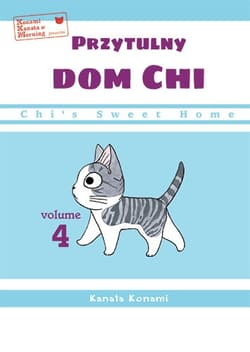 Chi’s Sweet Home. Przytulny dom Chi. Tom 4 - Kanata Konami