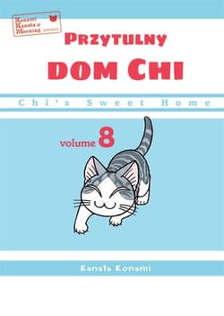 Chi’s Sweet Home. Przytulny dom Chi. Tom 8 - Kanata Konami