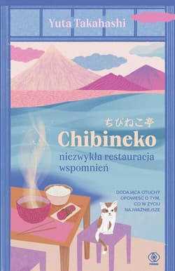 Chibineko - niezwykła restauracja wspomnień - Takahashi Yuta