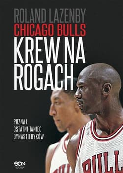 Chicago Bulls Krew na rogach - Roland Lazenby