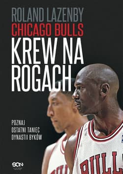 Chicago Bulls Krew na rogach - Roland Lazenby