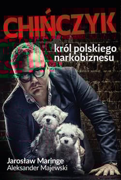 Chińczyk Król polskiego narkobiznesu