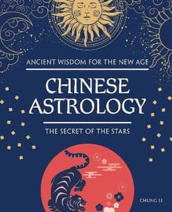 Chinese Astrology. The Secret of the Stars - Chung Li
