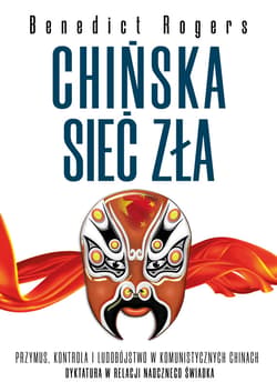 Chińska sieć zła - ebook - Benedict Rogers