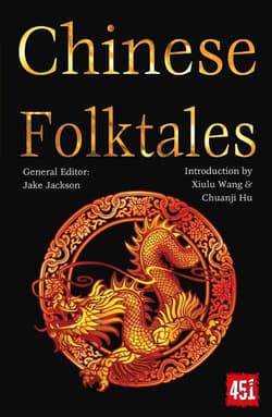 Chińskie podania ludowe / Chinese Folktales [ENG] - Xiulu Wang, Chuanju Hu