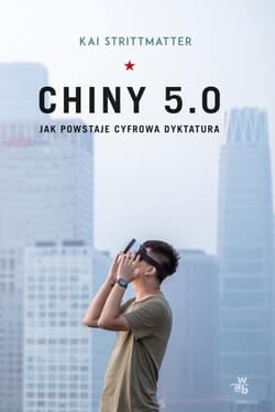 Galeria - zdjęcie nr. 1 - Chiny 5.0 Jak powstaje cyfrowa dyktatura