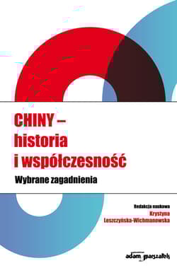 Chiny historia i współczesność Wybrane zagadnienia